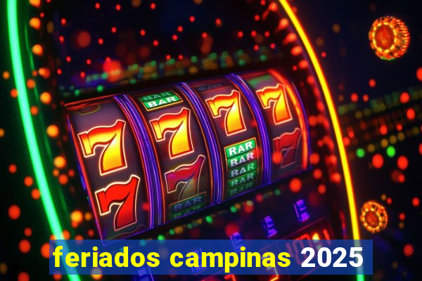 feriados campinas 2025